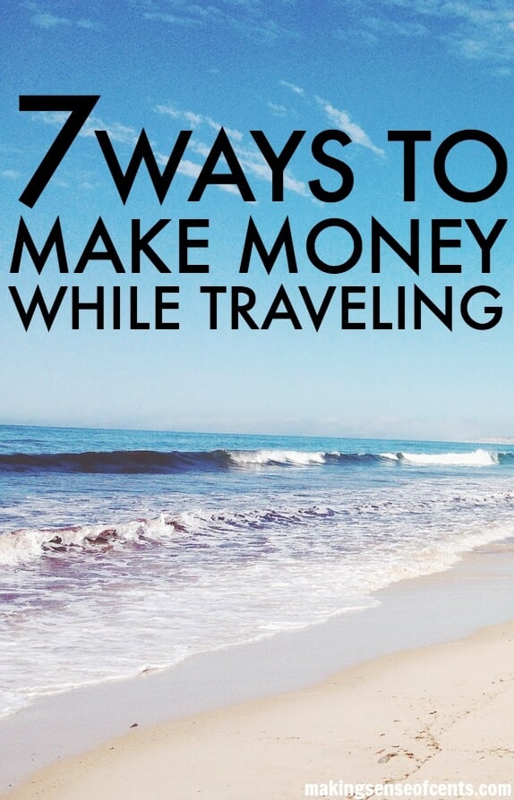 how can you make money while traveling