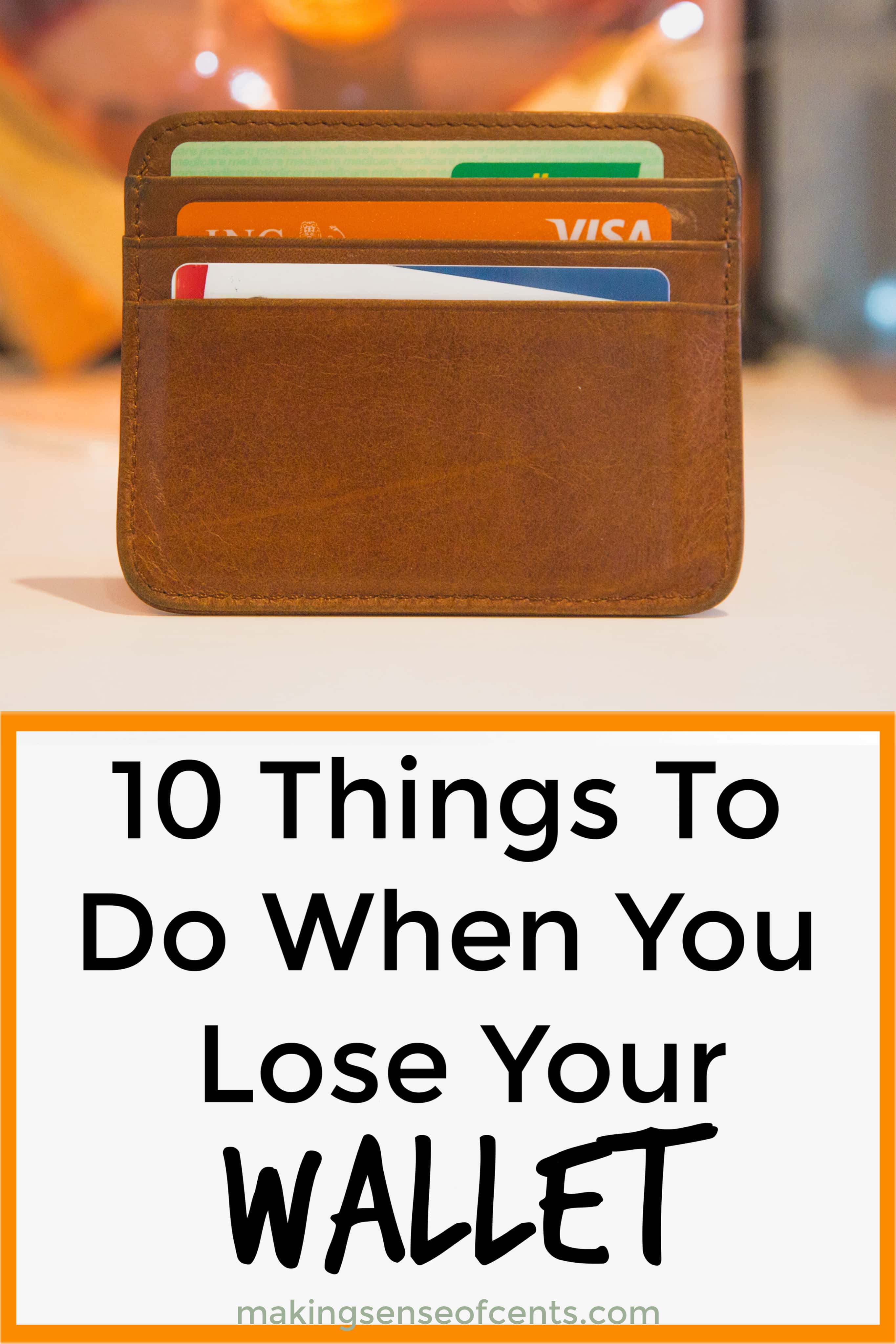 What To Do When You Lose Your Wallet Making Sense Of Cents