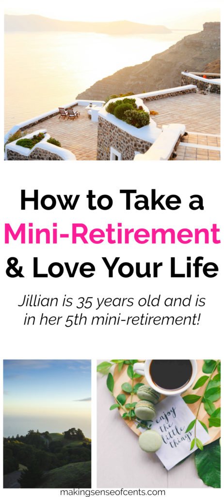 How to Take a Mini-Retirement And Love Your Life