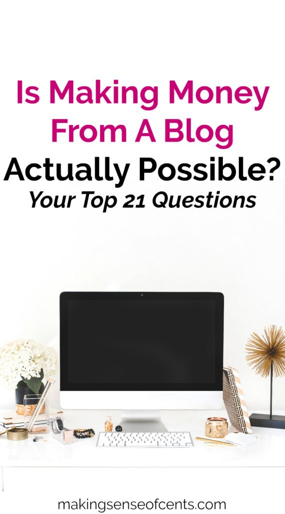 I earn over $100,000 a month through my blog. Here are your most common questions about making money from a blog and my answers.