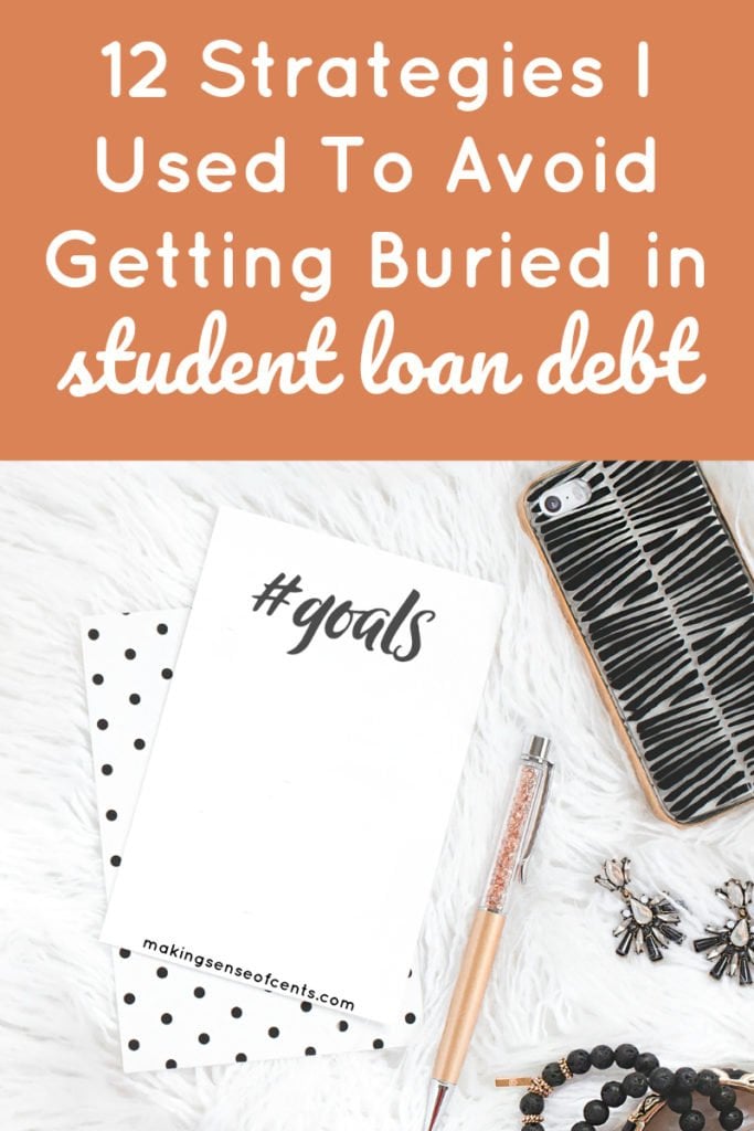 12 Strategies I Used To Avoid Getting Buried in Student Loan Debt #payoffstudentloans #studentloans #debtfreejourney #moneysavingtips