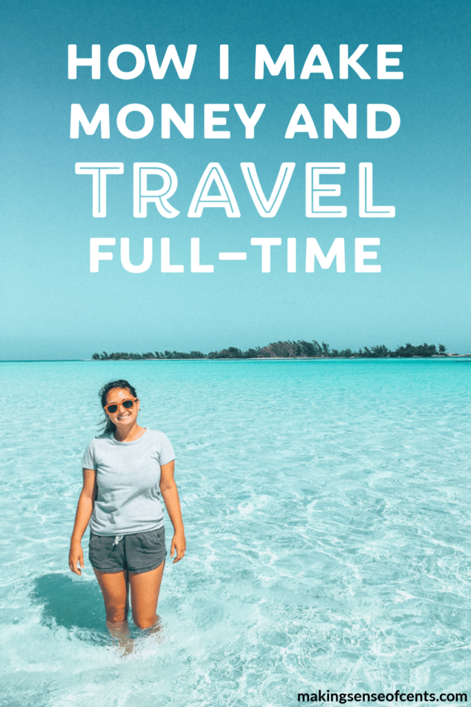 How I Make Money And Travel Full-Time #travelfulltime #travel