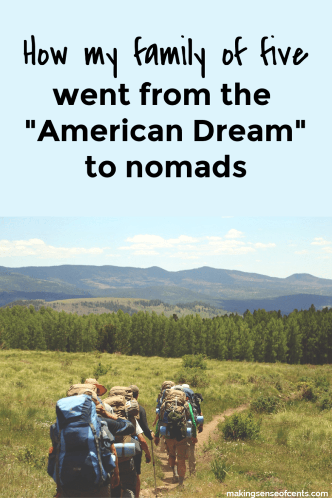 How my family of five went from the "American Dream" to nomads