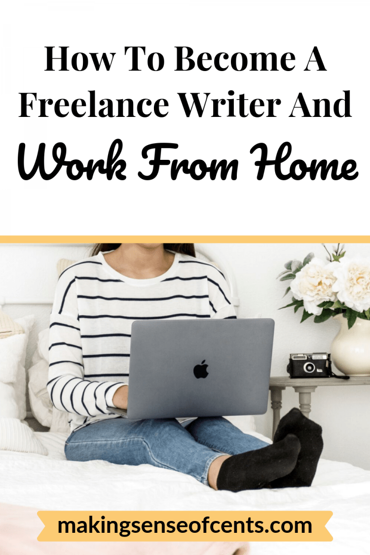 How To Start As A New Freelance Writer - Making Sense Of Cents
