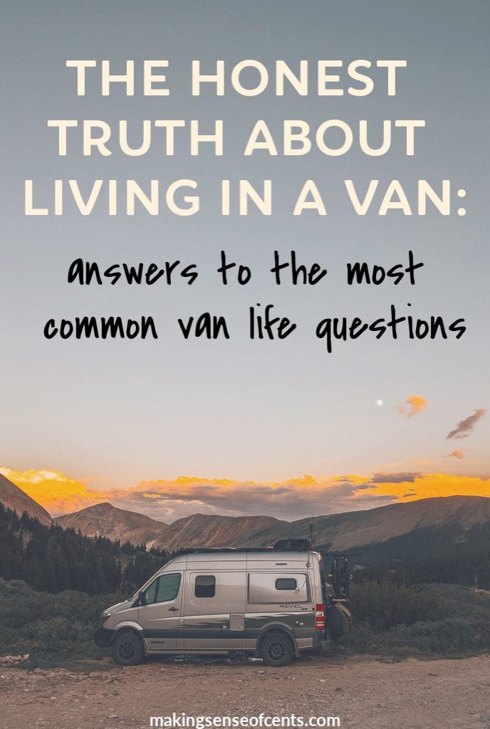 The Honest Truth About Van Dwelling: Answers To The Most Common Van Life Questions #vandwelling #livinginavan #rvlife