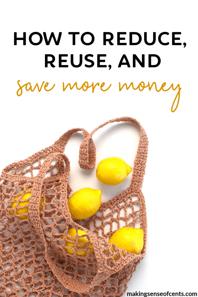 How To Reduce, Reuse, And Save More Cash #howtoreduce #zerowaste #savemoney