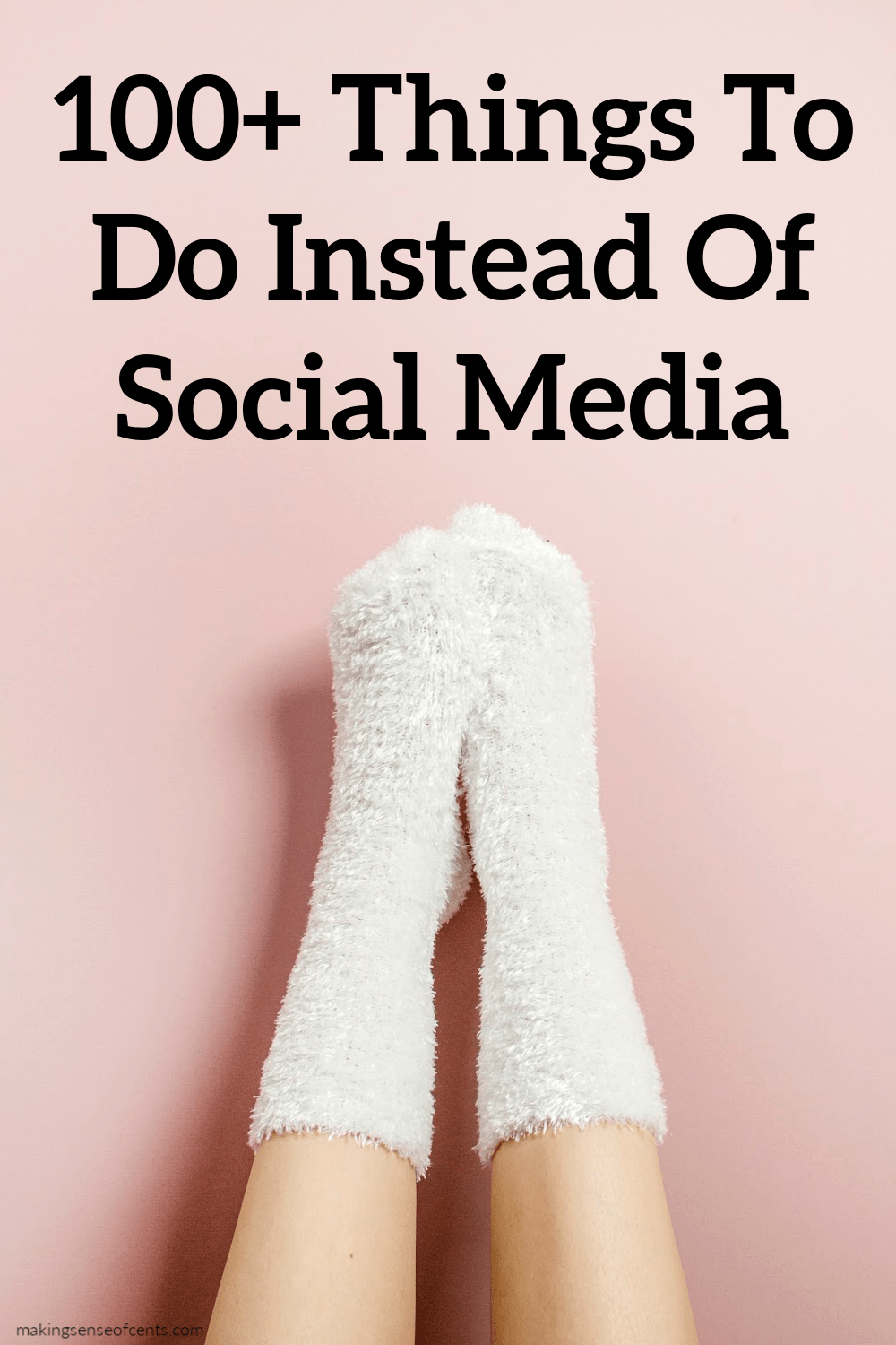 100+ Things To Do Instead Of Social Media To Change Your Life