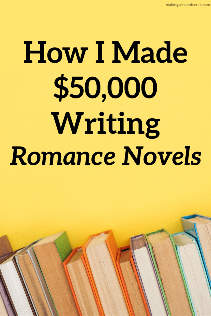 How I Earned $50,000 Writing Romance Novels