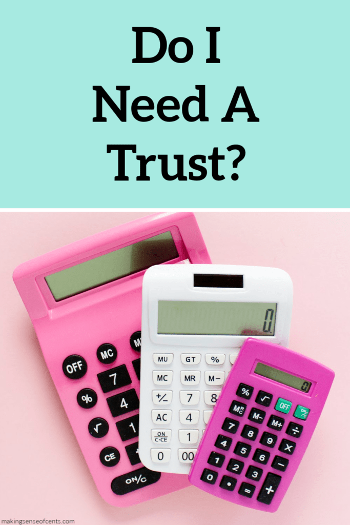 Do I need a trust?