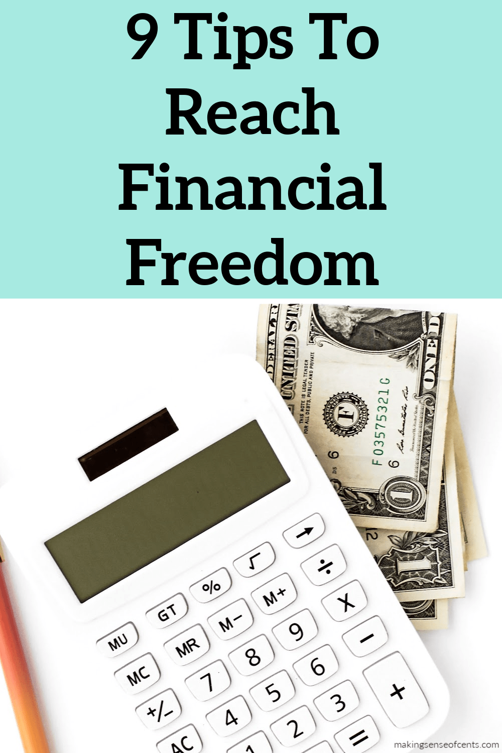 9 Tips For Financial Success And Freedom – Take Control Of Your Money