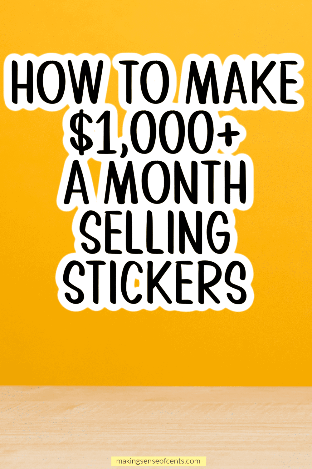 How To Sell Stickers On Etsy - How To Make $1,000+ A Month