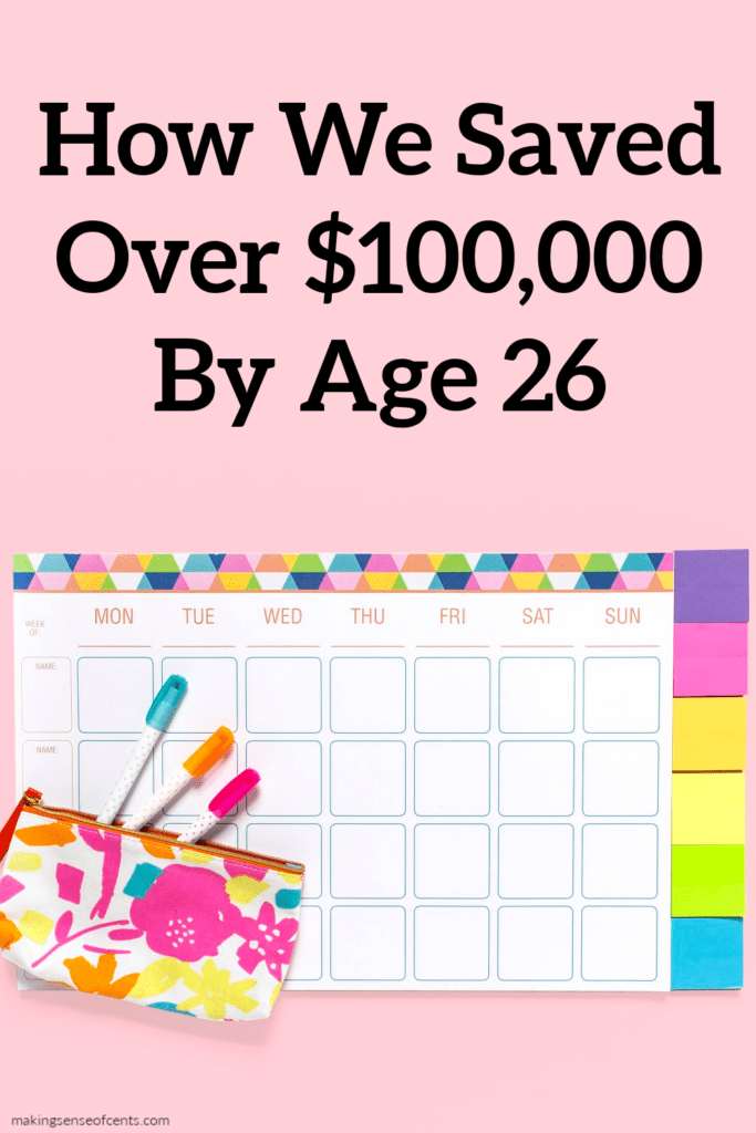 How We Saved Over $100,000 By Age 26