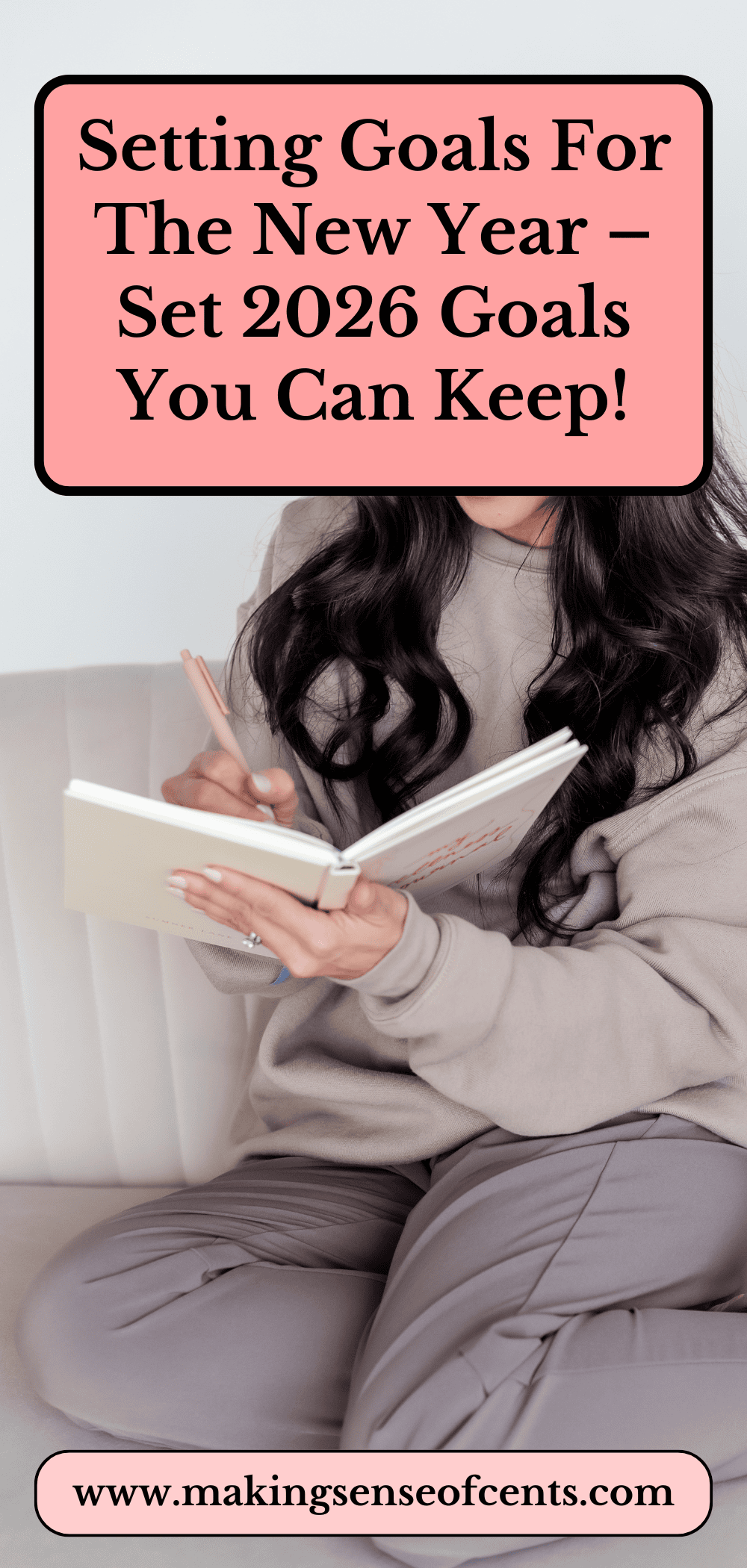 Setting Goals For The New Year – Set 2026 Goals You Can Keep!