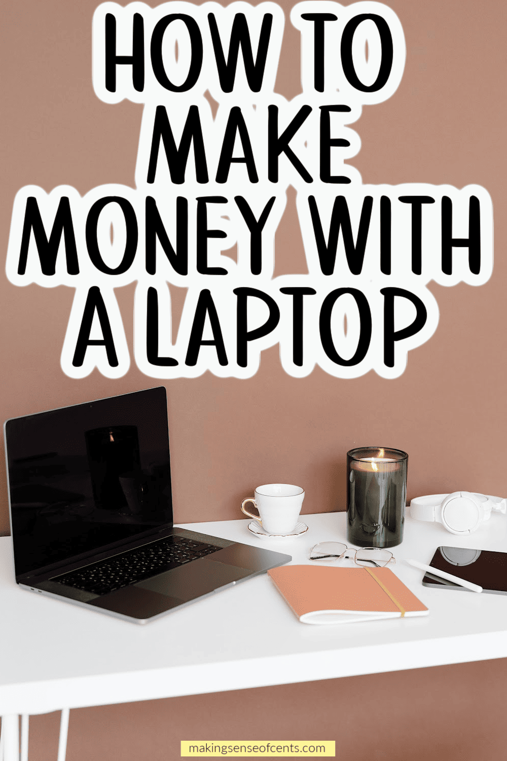 How To Make Money With A Laptop