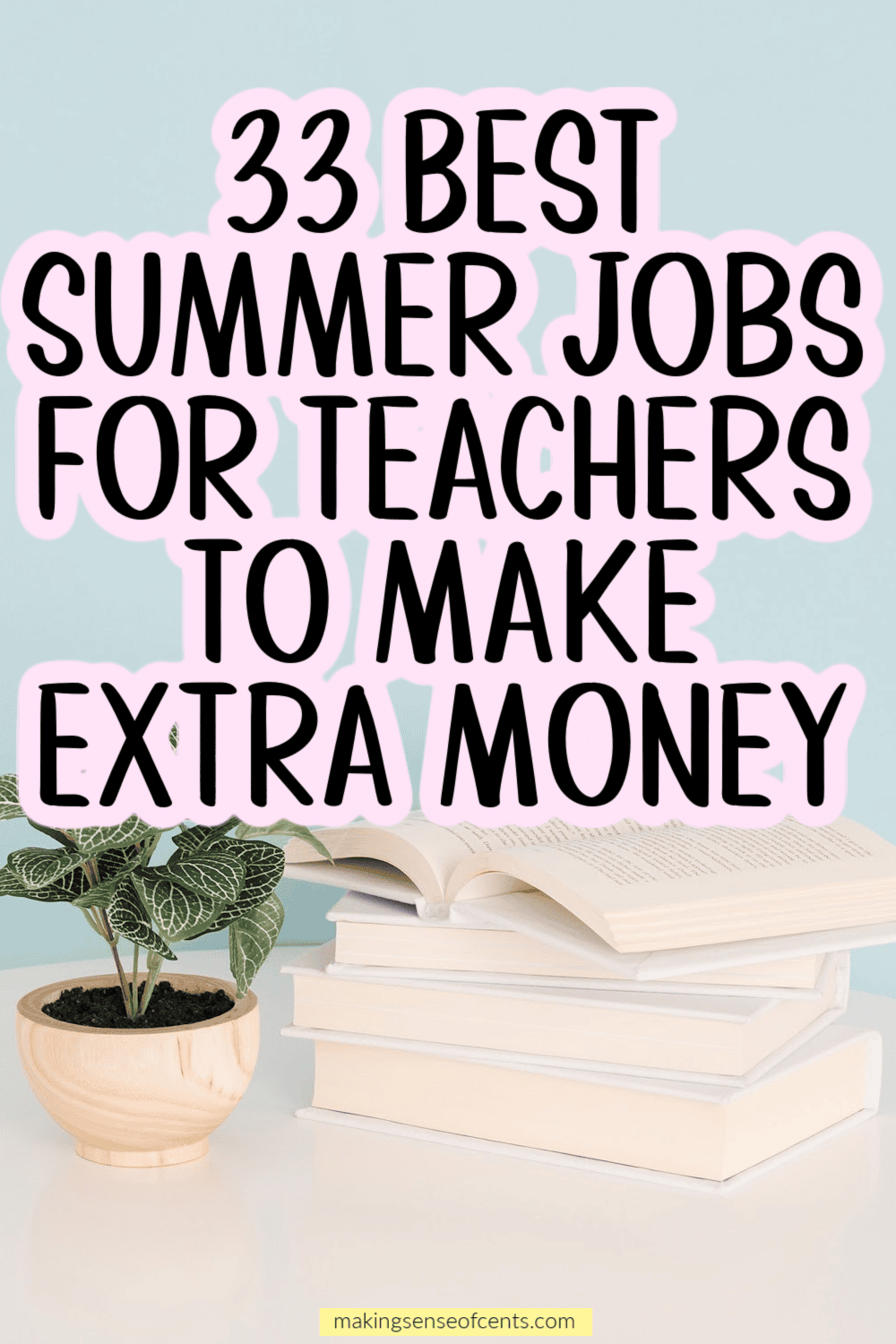 33 Best Summer Jobs for Teachers To Make Extra Money