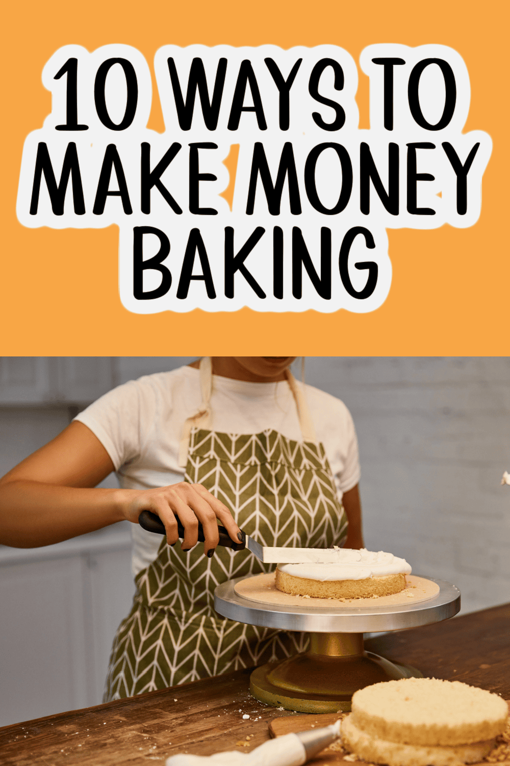 10 Ways To Make Money Baking