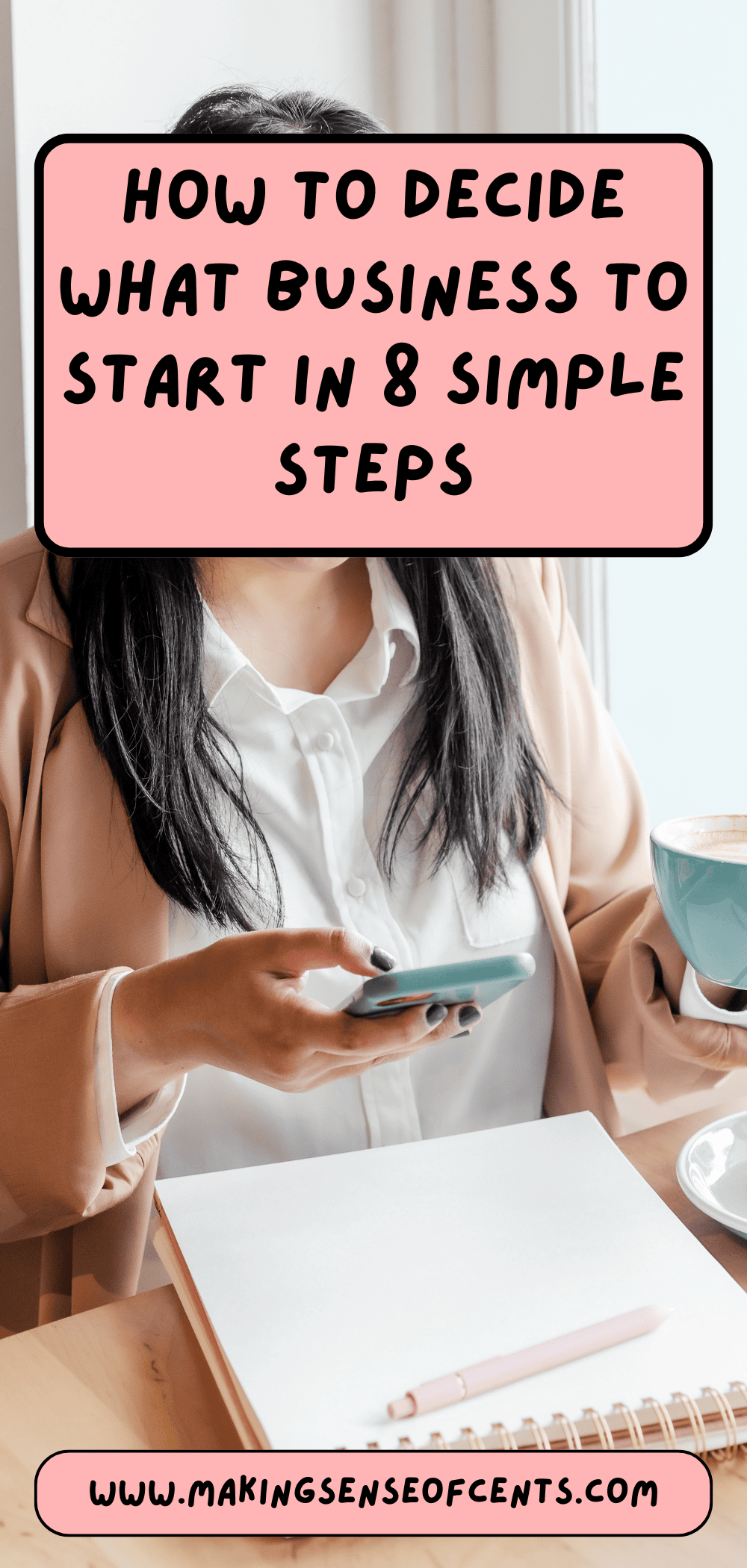 How to decide what business to start in 8 simple steps